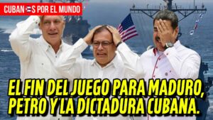 Ya no hay a dónde correr: el fin del juego para Maduro, Petro y la dictadura cubana.