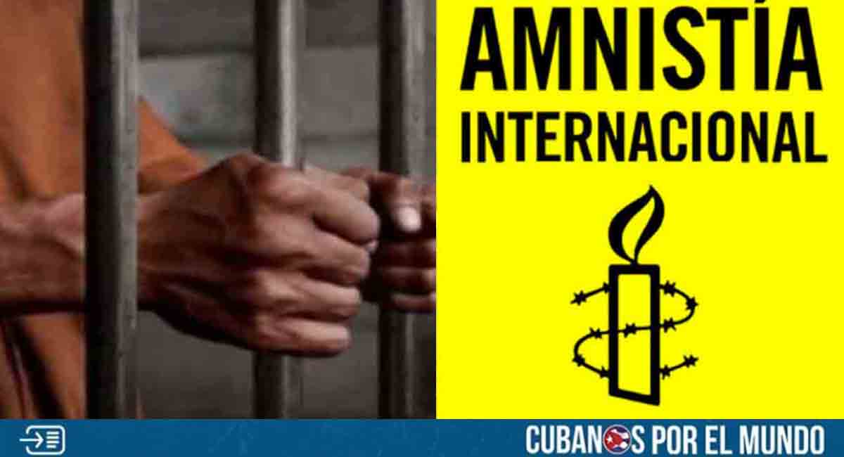 Amnistía Internacional exige la libertad de todos los presos políticos cubanos